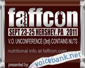 faffcon the voice over unconference september 23-25, 2011 in Hershey PA