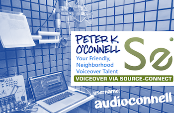 Voiceover Peter K. O'Connell Source-Connect