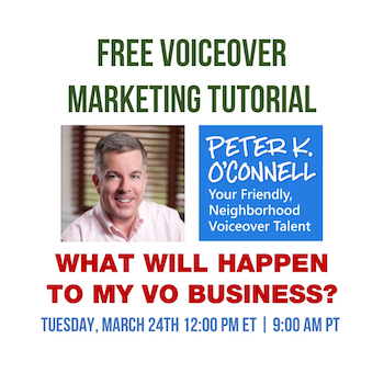 Free Voiceover Marketing Seminar Peter K. O'Connell