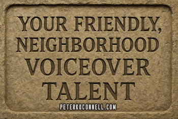 Stone Tablet Your Friendly Neighborhood Voiceover Talent Peter K. O'Connell